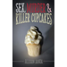Sex, Murder & Killer Cupcakes