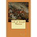 Life of Joseph Warren