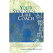 Your Star Sign Life Coach: Use Life Coaching Techniques to Maximize Your Star Sign's Potential and Create the Life You Want