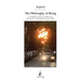 The Philosophy of Being: A conception of life for coming out of the turmoil of individual and social conflict