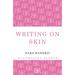 Writing on Skin