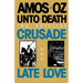 Unto Death: Crusade and Late Love