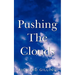 Pushing the Clouds