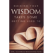 Gaining Your Wisdom Takes Some Getting Used To