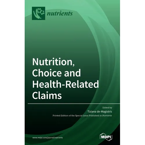 Nutrition, Choice and Health-Related Claims