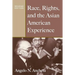 Race, Rights, and the Asian American Experience