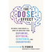 The Dose Effect: Optimize Your Brain and Body by Boosting Your Dopamine, Oxytocin, Serotonin, and Endorphins