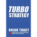 Turbostrategy: 21 Powerful Ways to Transform Your Business and Boost Your Profits Quickly