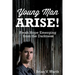 Young Man Arise!