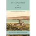 St. Columba and Iona: The Early History of the Christian Church in Scotland