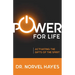Power for Life: Activating the Gifts of the Spirit