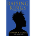Raising Kings: Book of Poems