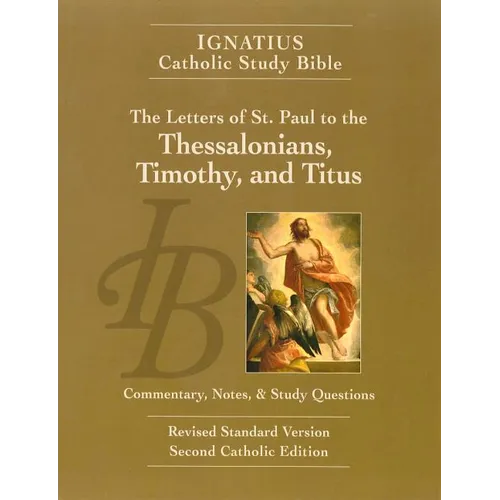 The Letters of St. Paul to the Thessalonians, Timothy, and Titus