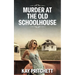 Murder at the Old Schoolhouse