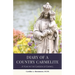 Diary of a Country Carmelite: A Year in the Garden of Carmel