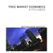 Free Market Economics: A Syllabus