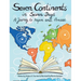 Seven Continents in Seven Days -A Journey to Inspire and Amaze