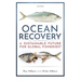 Ocean Recovery: A Sustainable Future for Global Fisheries?