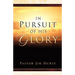 In Pursuit of His Glory