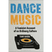Dance Music: A Feminist Account of an Ordinary Culture