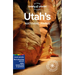 Lonely Planet Utah's National Parks: Zion, Bryce Canyon, Arches, Canyonlands & Capitol Reef