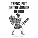 Teens, Put on the Armor of God