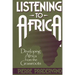 Listening to Africa: Developing Africa from the Grassroots
