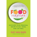 Food and Freedom: Discover Your Personal Recipe to Eat, Think, and Live Well