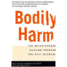 Bodily Harm: The Breakthrough Healing Program for Self-Injurers
