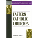 101 Questions and Answers on Eastern Catholic Churches