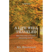 A Life Well Traveled: Have You Lived, or Is LIFE Just Passing You By?