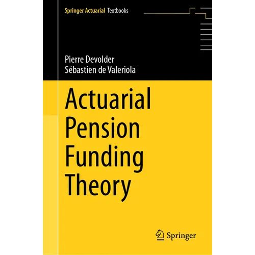 Actuarial Pension Funding Theory