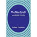 The New South: A Chronicle of Social and Industrial Evolution