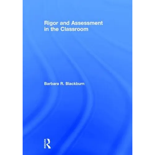Rigor and Assessment in the Classroom