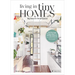 Living in Tiny Homes: Big Ideas for Small Spaces