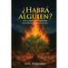 Habra alguien?: Un llamado a quienes nacieron para algo mas