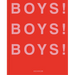 Boys! Boys! Boys!: Volume 3