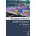 Government and Politics in Taiwan