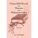 Oregon Bible Records From Museums of the Willamette Valley: Vol. 1