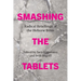 Smashing the Tablets: Radical Retellings of the Hebrew Bible