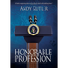 Honorable Profession: A Novel of American Politics