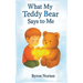 What My Teddy Bear Says to Me