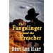 The Fangslinger and the Preacher (The Fangslinger I)