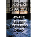 Awake Asleep Dreaming Dead