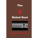 The X Rated Deal