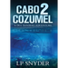 Cabo 2 Cozumel