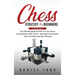 Chess Strategy For Beginners: 2 Books In 1 The Ultimate Guide On How To Learn Chess Fundamentals With Tactics, Openings, Checkmates, Know The Rules An