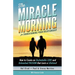 The Miracle Morning for Transforming Your Relationship: How to Create an Unshakable LOVE and Unleashed PASSION that Lasts a Lifetime!