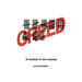 Greed: A Treatise in Two Essays