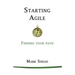 Starting Agile: Finding Your Path